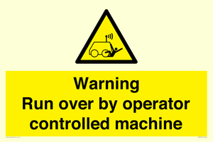 Warning run over by operator controlled machine
