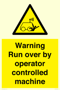 Warning run over by operator controlled machine