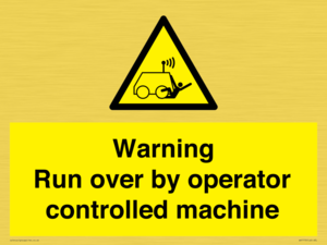 Warning run over by operator controlled machine