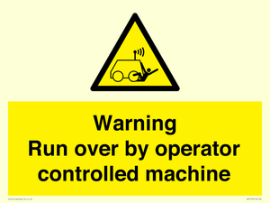 Warning run over by operator controlled machine