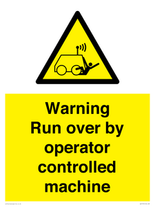 Warning run over by operator controlled machine