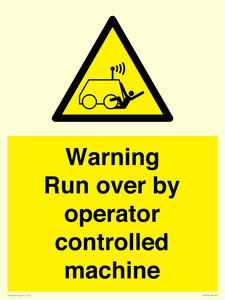 Warning run over by operator controlled machine