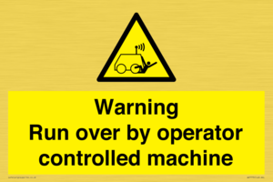 Warning run over by operator controlled machine