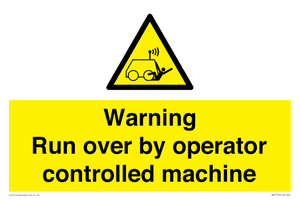 Warning run over by operator controlled machine