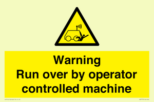 Warning run over by operator controlled machine