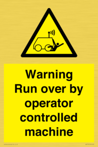 Warning run over by operator controlled machine