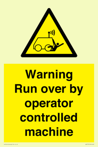 Warning run over by operator controlled machine