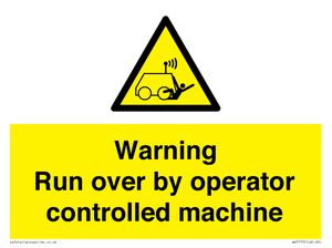 Warning run over by operator controlled machine