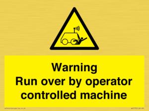 Warning run over by operator controlled machine