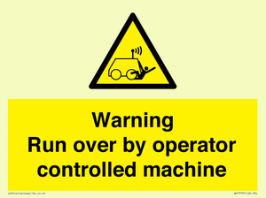 Warning run over by operator controlled machine