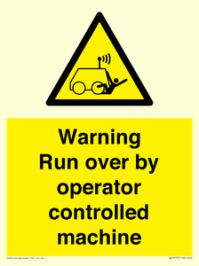 Warning run over by operator controlled machine