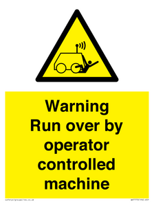 Warning run over by operator controlled machine