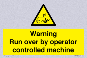 Warning run over by operator controlled machine