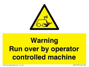 Warning run over by operator controlled machine
