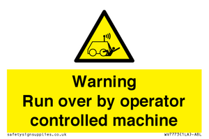 Warning run over by operator controlled machine