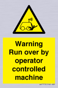 Warning run over by operator controlled machine