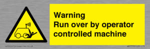 Warning run over by operator controlled machine