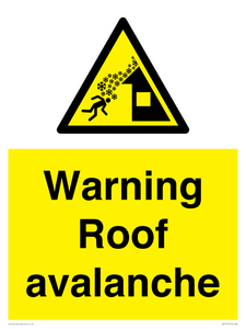 Warning Roof avalanche