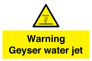 Warning Geyser water jet