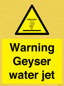 Warning Geyser water jet