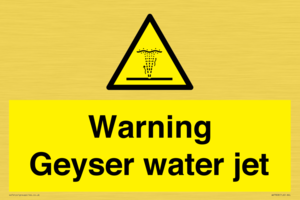 Warning Geyser water jet
