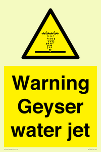 Warning Geyser water jet