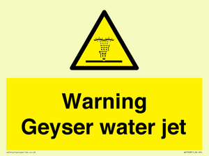 Warning Geyser water jet