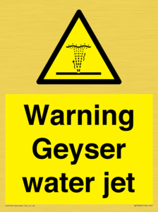 Warning Geyser water jet