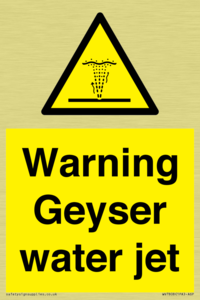 Warning Geyser water jet