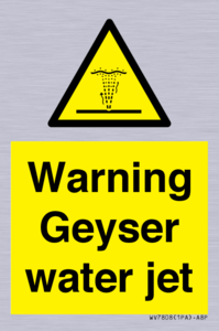 Warning Geyser water jet