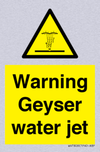 Warning Geyser water jet