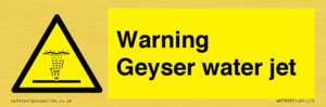 Warning Geyser water jet