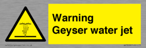 Warning Geyser water jet