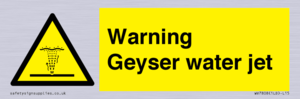 Warning Geyser water jet