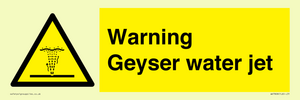 Warning Geyser water jet