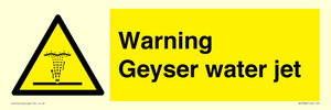 Warning Geyser water jet