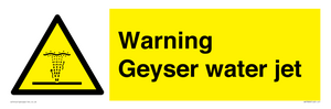 Warning Geyser water jet