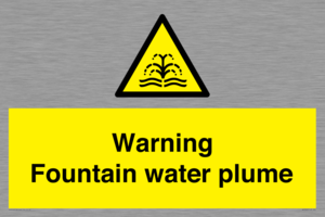 Warning Fountain water plume
