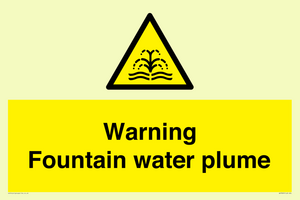 Warning Fountain water plume