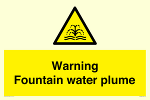 Warning Fountain water plume