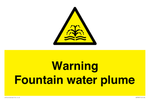 Warning Fountain water plume