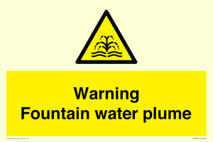 Warning Fountain water plume