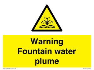 Warning Fountain water plume
