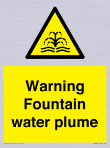 Warning Fountain water plume