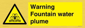 Warning Fountain water plume