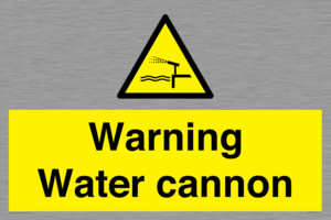 Warning Water cannon