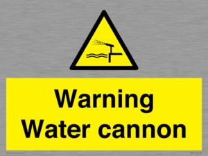Warning Water cannon