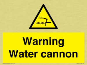 Warning Water cannon