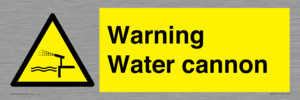 Warning Water cannon