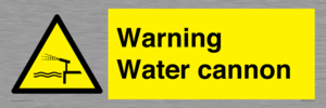 Warning Water cannon